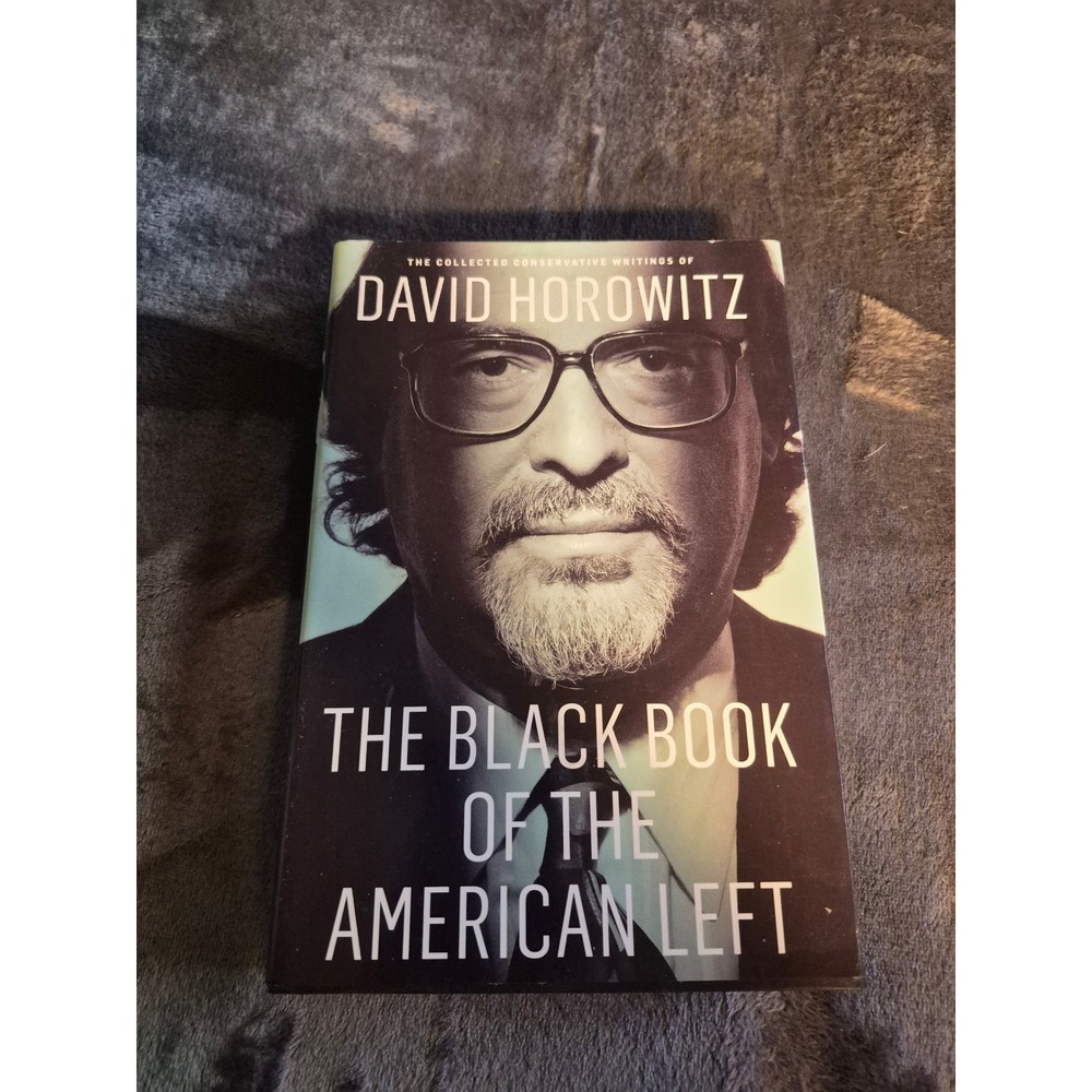 The Black Book of the American Left David Horowitz Hardcover 9781594036941